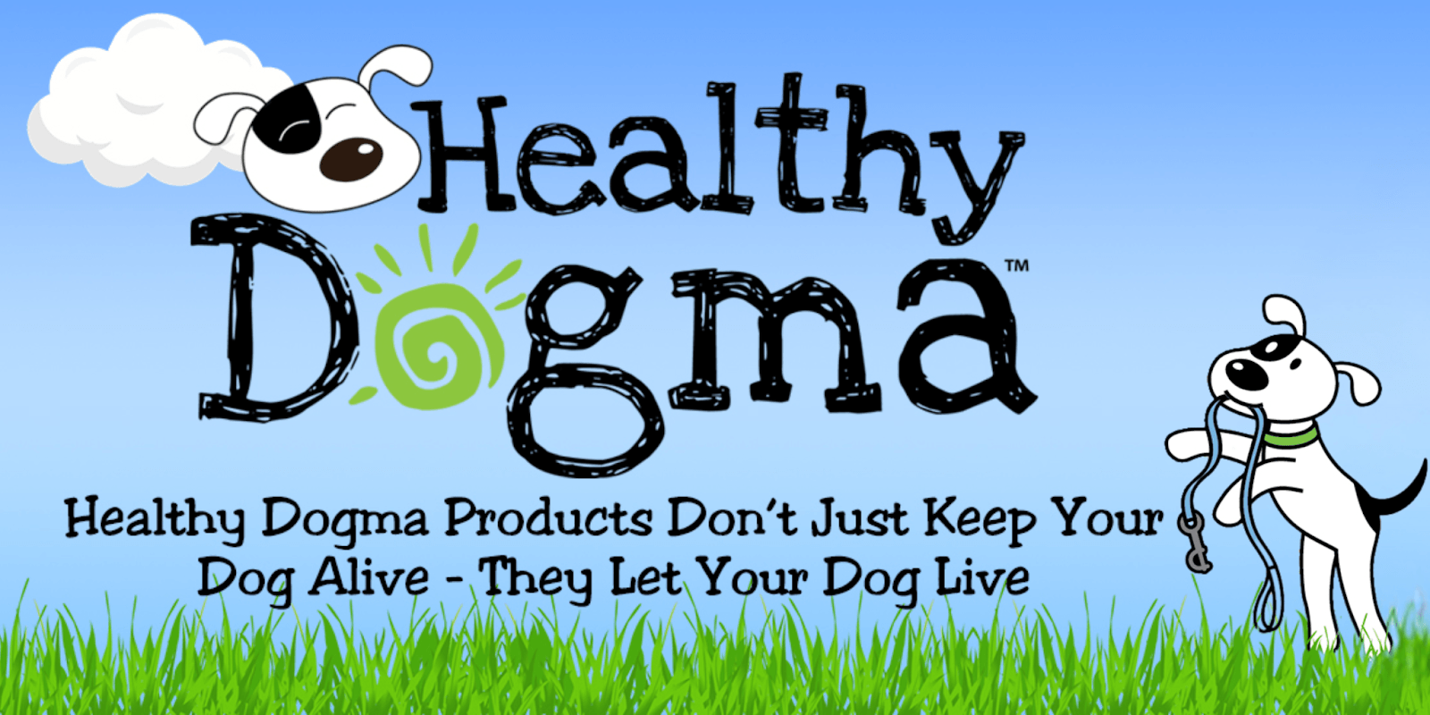 Healthy Dogma promotional banner with dog holding leash and slogan about products that let dogs live