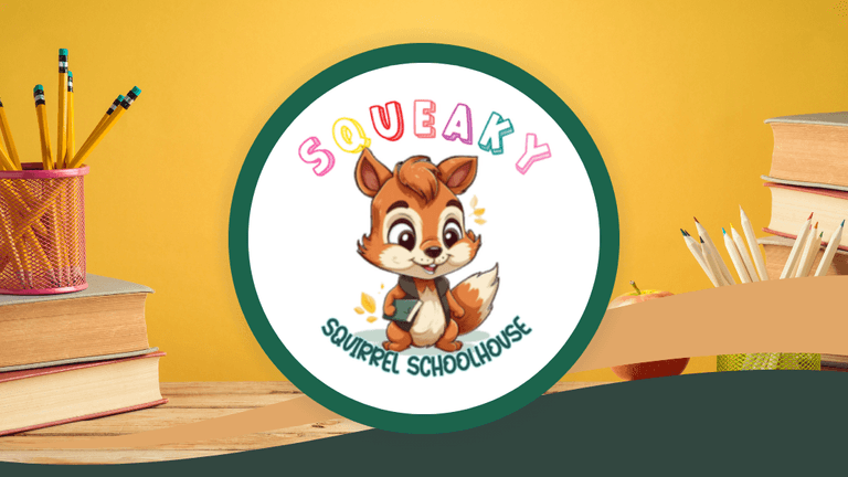 Squeaky Squirrel Schoolhouse: Inspiring Families to Learn, Laugh, and Grow Together