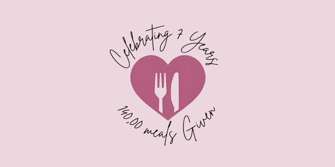 Celebrating 7 years of giving 140,000 meals with a heart-shaped fork and knife logo.