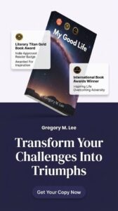 Award-winning My Good Life book promoting resilience and overcoming adversity.